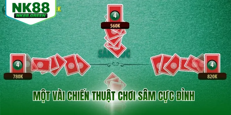 Một vài chiến thuật chơi Sâm cực đỉnh